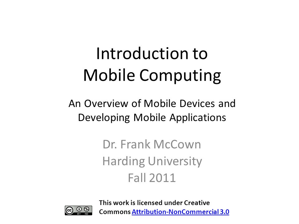 Introduction to Mobile Computing Dr.