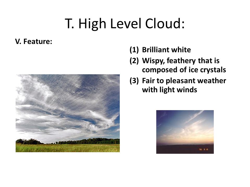 T. High Level Cloud: V.
