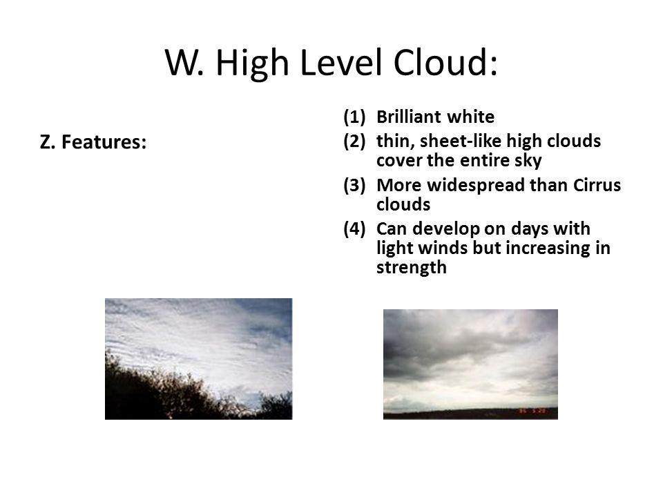 W. High Level Cloud: Z.