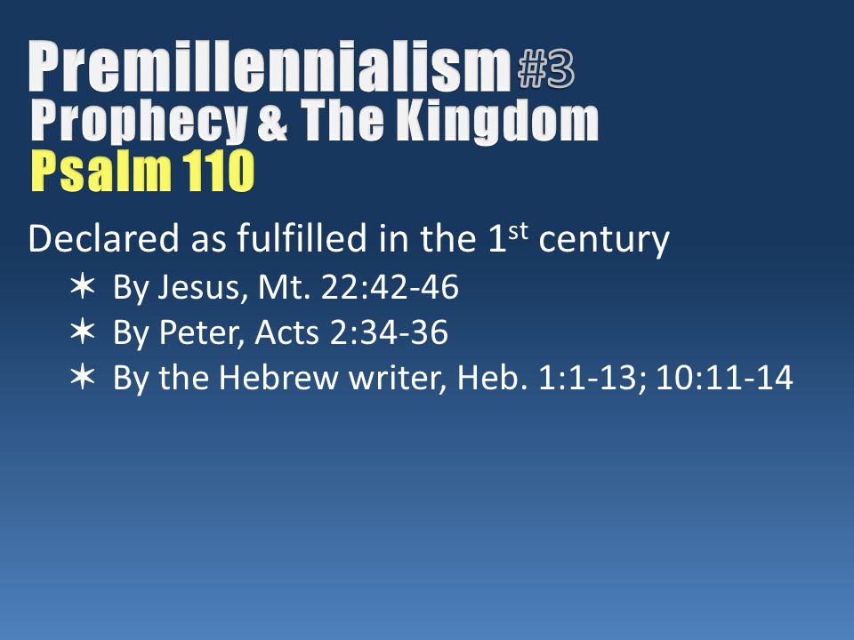 Declared as fulfilled in the 1 st century ✶ By Jesus, Mt.