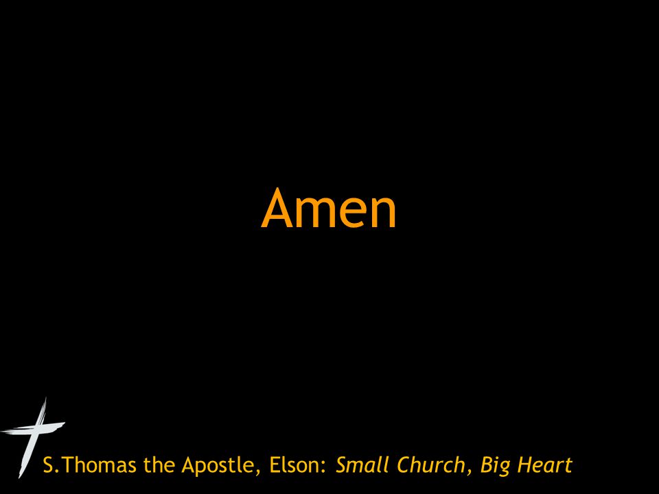 S.Thomas the Apostle, Elson: Small Church, Big Heart Amen