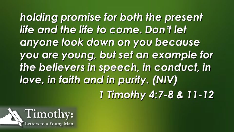 holding promise for both the present life and the life to come.