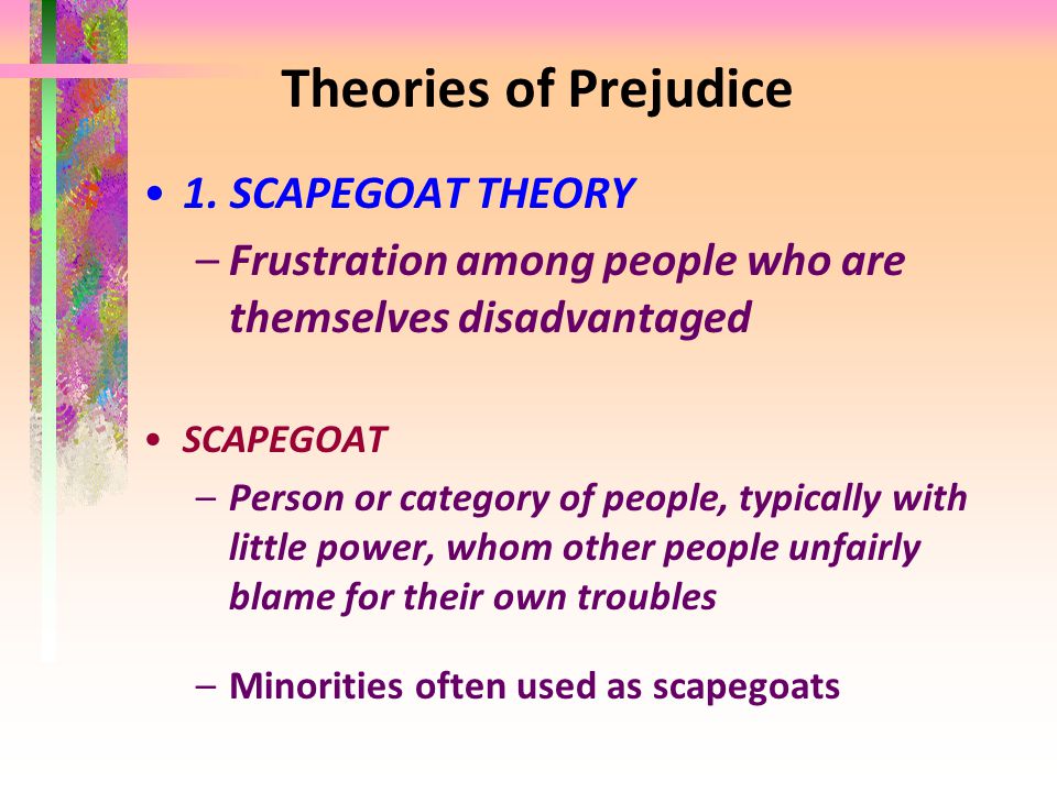 Theories of Prejudice 1.