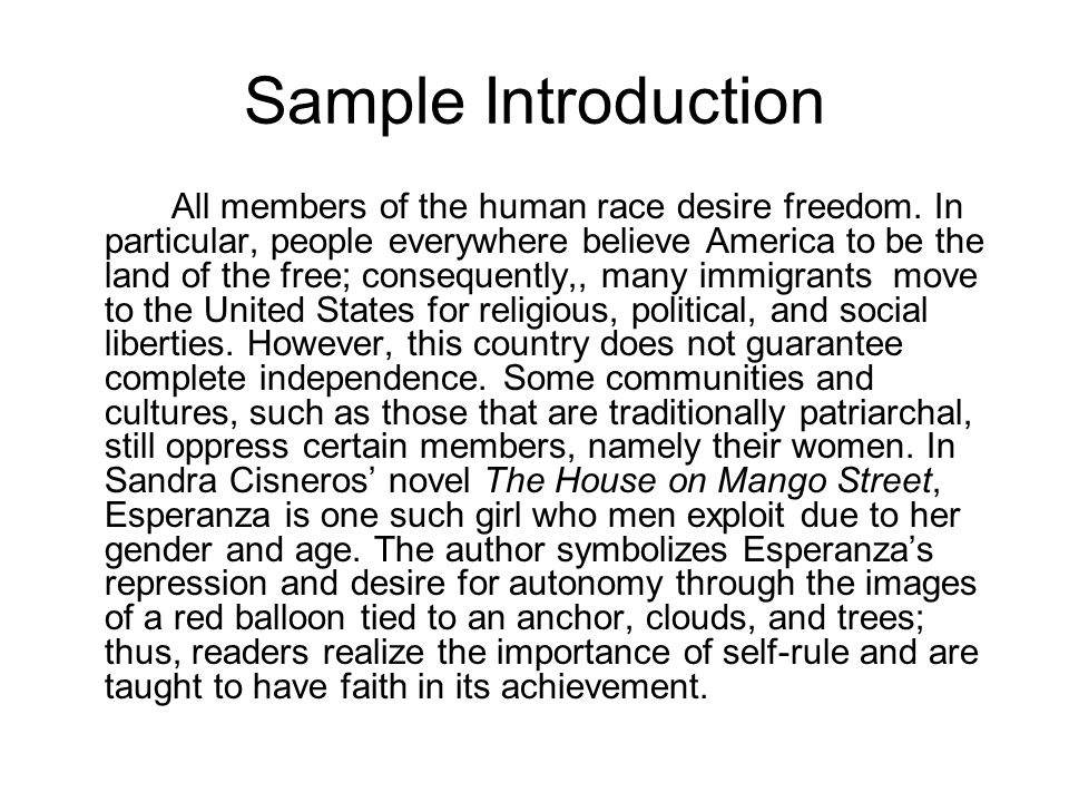 Sample Introduction All members of the human race desire freedom.