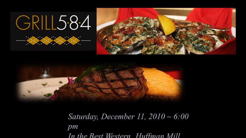 Saturday, December 11, 2010 ~ 6:00 pm In the Best Western, Huffman Mill Road
