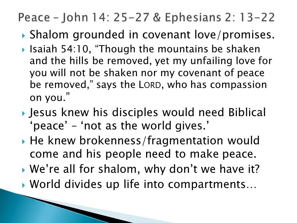  Shalom grounded in covenant love/promises.