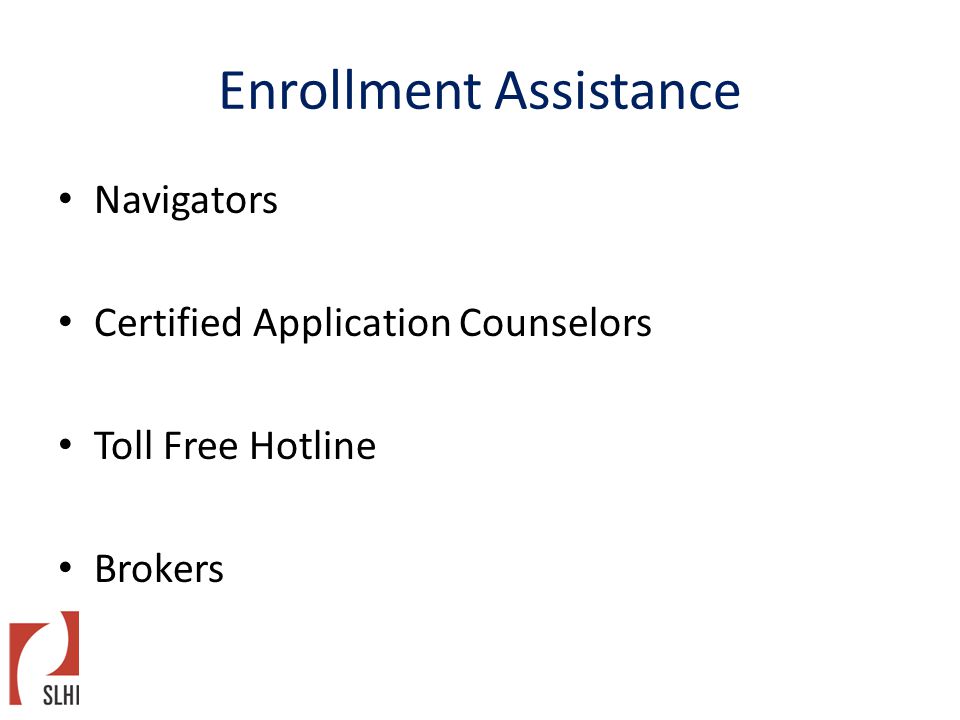 Navigators Certified Application Counselors Toll Free Hotline Brokers