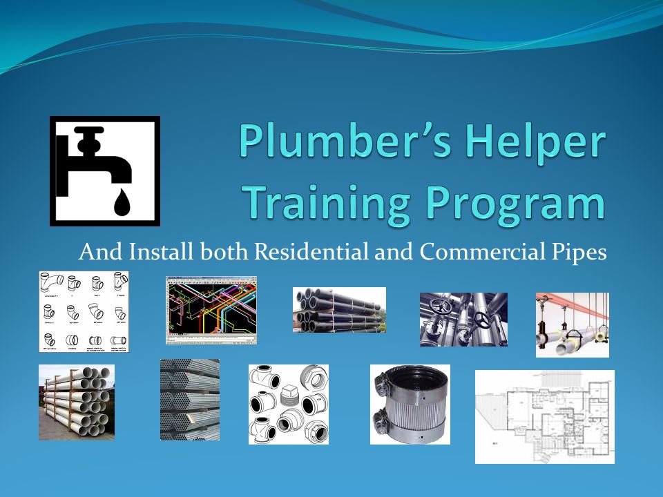 And Install both Residential and Commercial Pipes