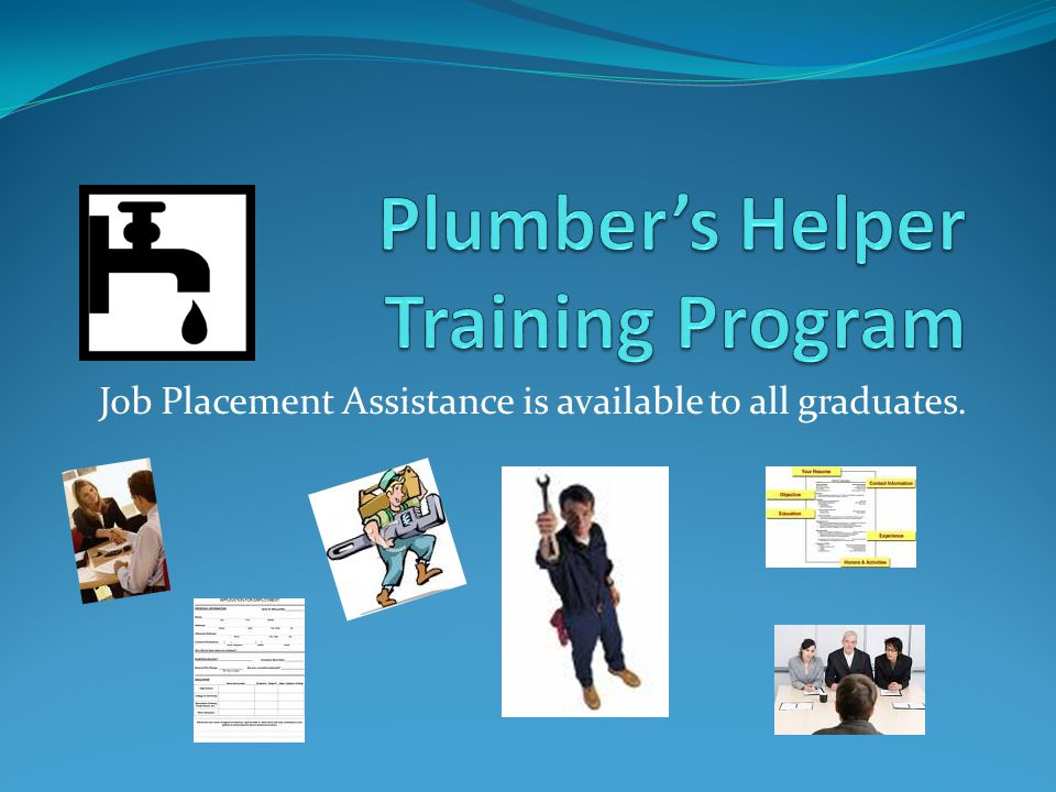 Job Placement Assistance is available to all graduates.