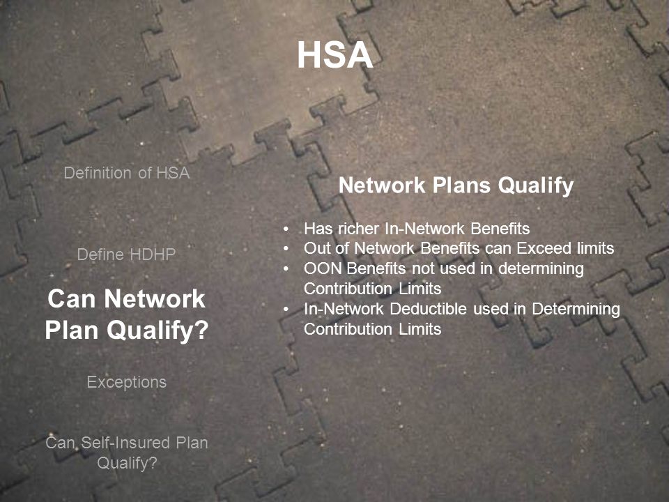 Define HDHP Can Network Plan Qualify.