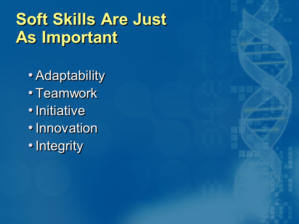 020870A01_LT 15 Soft Skills Are Just As Important Adaptability Teamwork Initiative Innovation Integrity Adaptability Teamwork Initiative Innovation Integrity