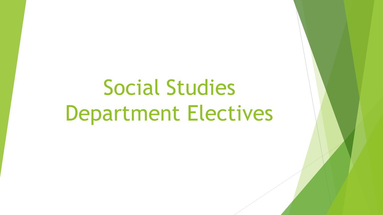 Social Studies Department Electives
