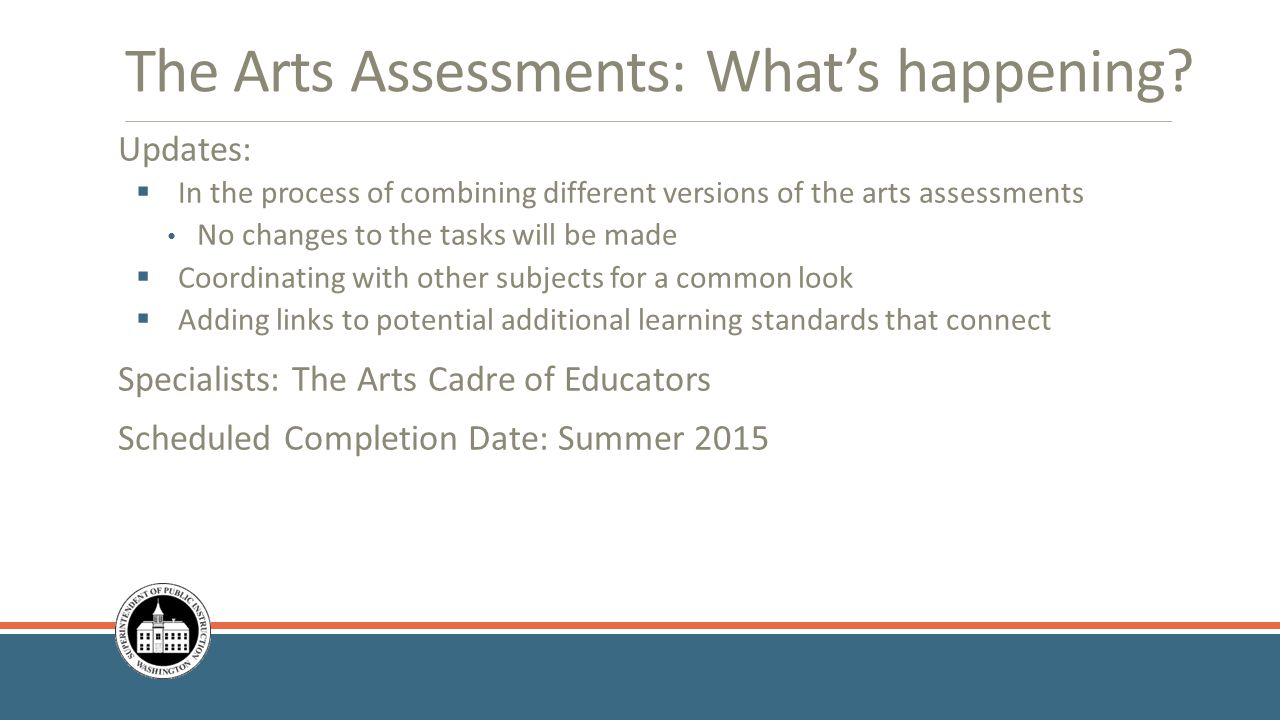 The Arts Assessments: What’s happening.