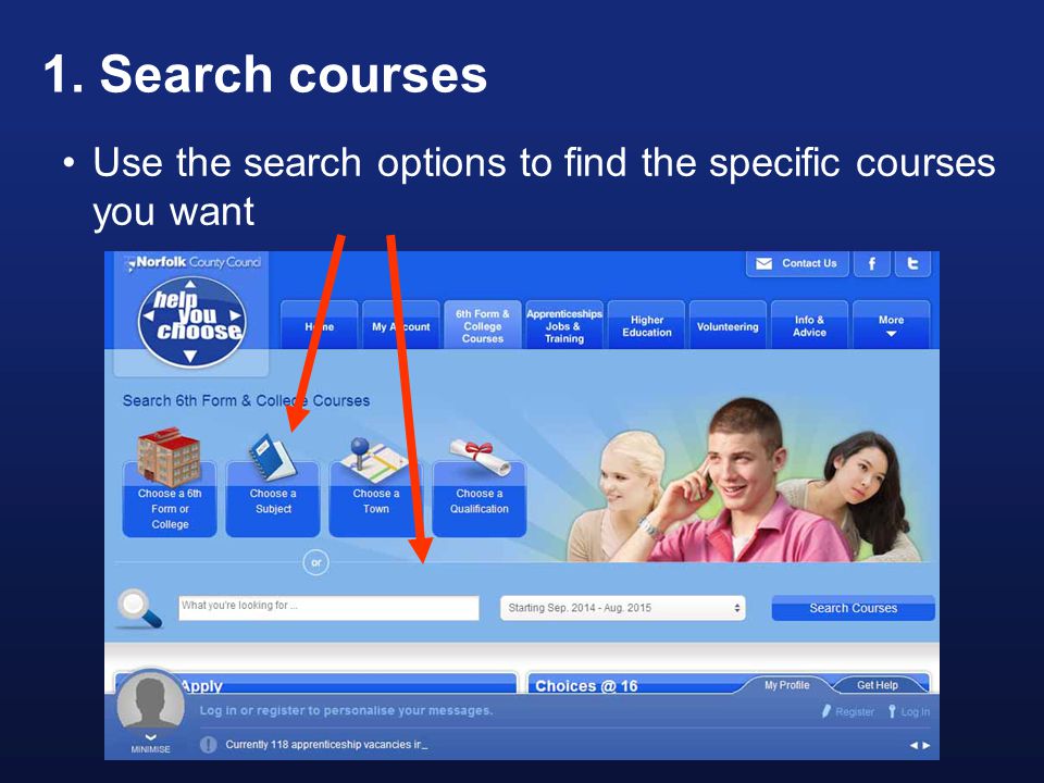 1. Search courses Use the search options to find the specific courses you want