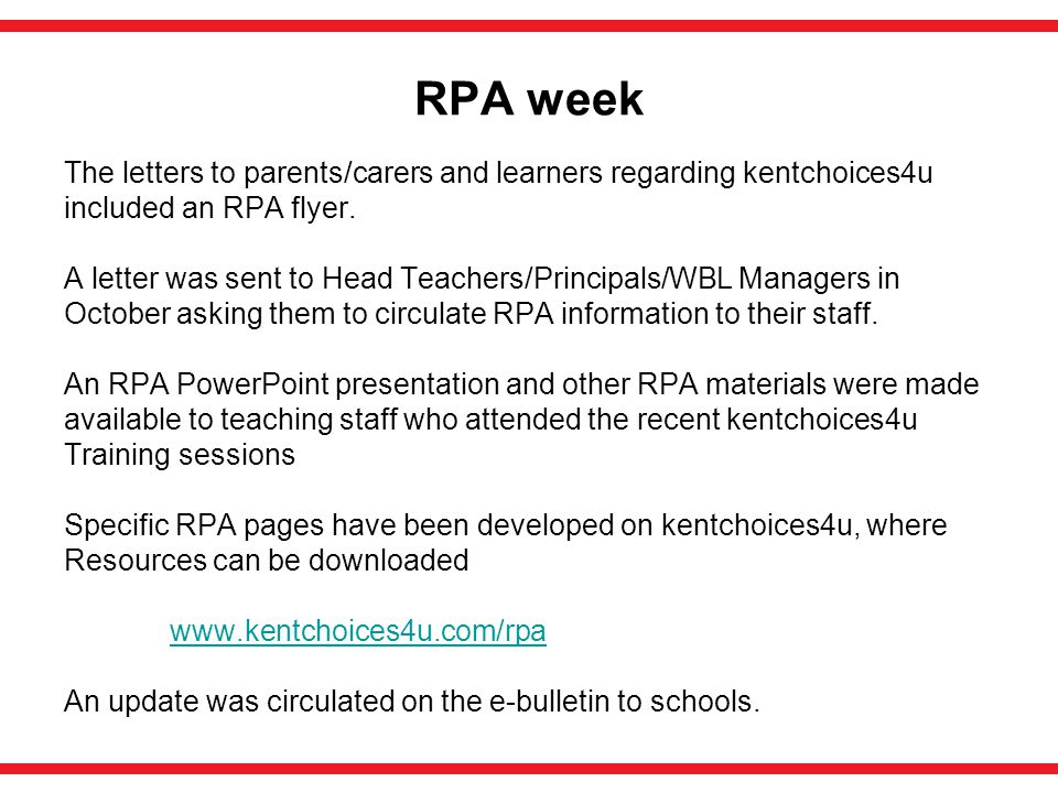 RPA week The letters to parents/carers and learners regarding kentchoices4u included an RPA flyer.