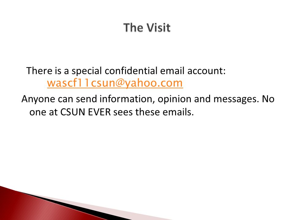 There is a special confidential  account:  Anyone can send information, opinion and messages.