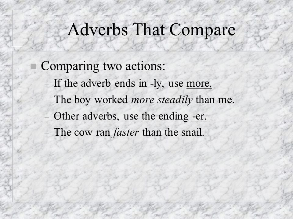 Adverbs that tell Where and When.