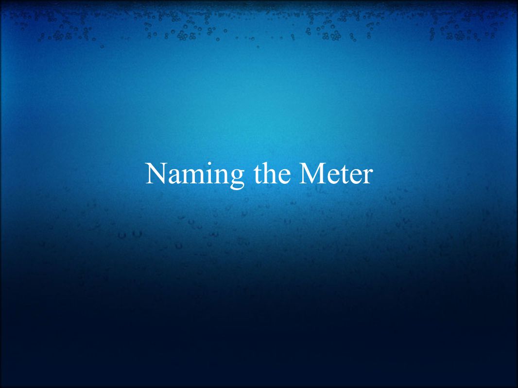 Naming the Meter