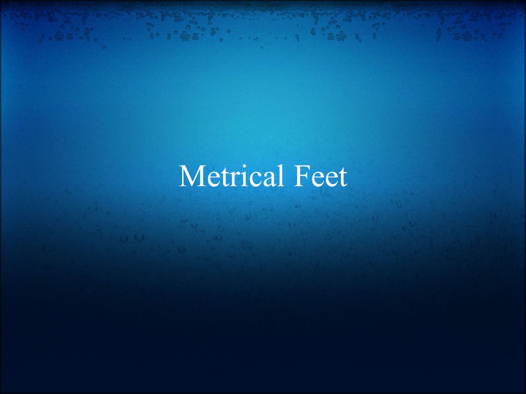Metrical Feet