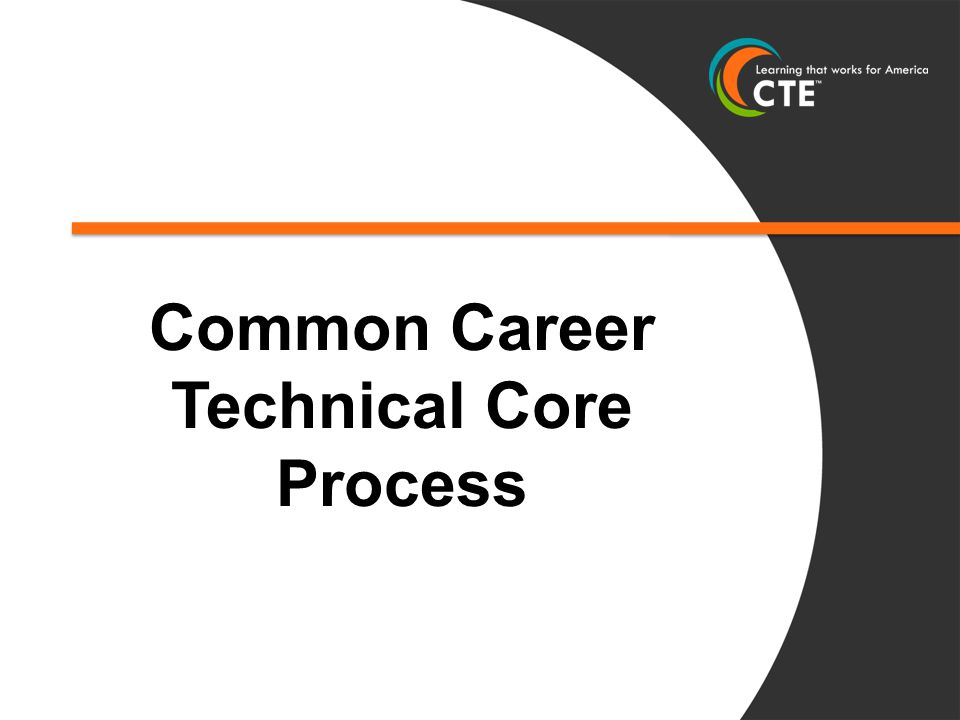 Common Career Technical Core Process