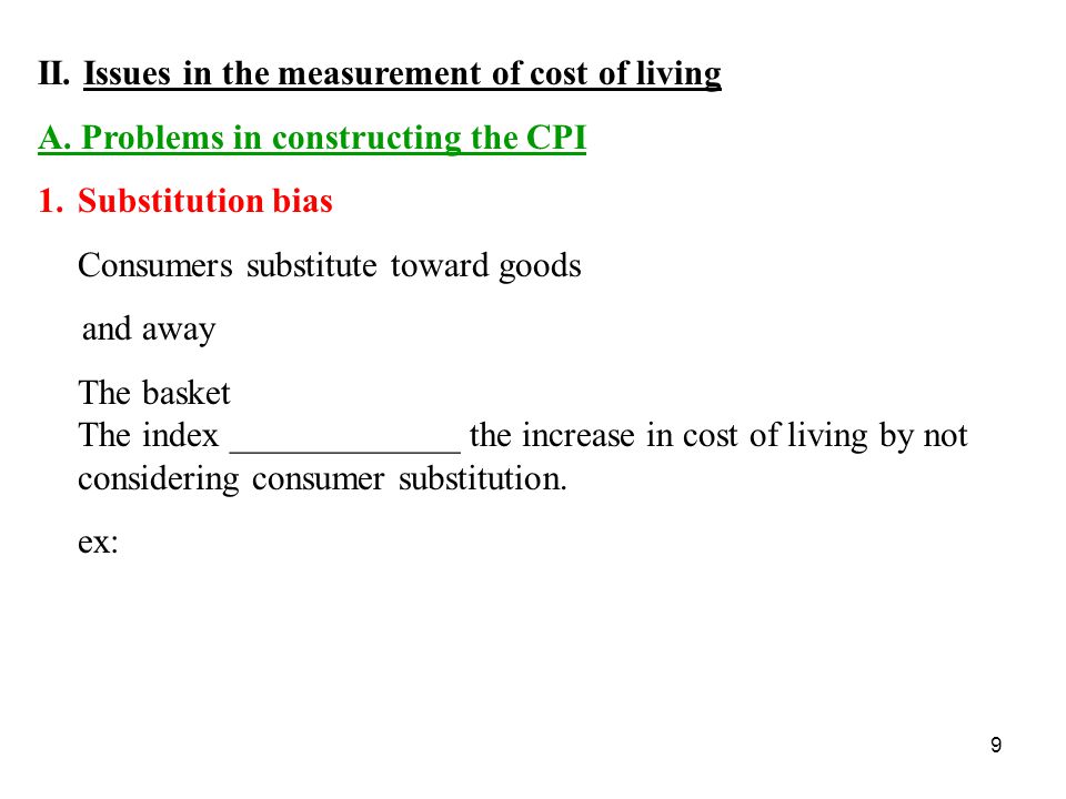 9 II. Issues in the measurement of cost of living A.