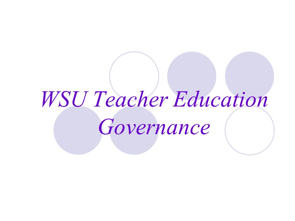 WSU Teacher Education Governance