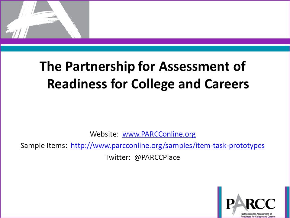 The Partnership for Assessment of Readiness for College and Careers Website:   Sample Items: