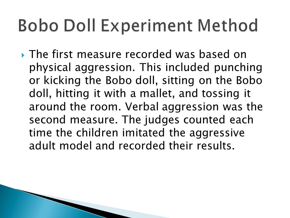  The first measure recorded was based on physical aggression.