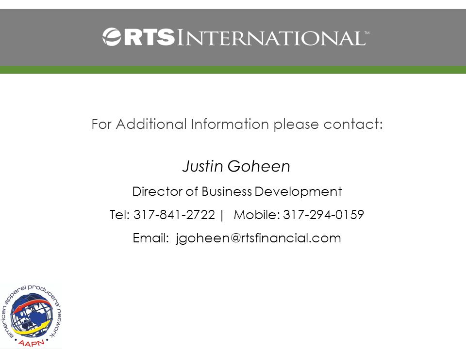 For Additional Information please contact: Justin Goheen Director of Business Development Tel: | Mobile: