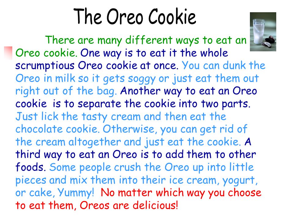 There are many different ways to eat an Oreo cookie.
