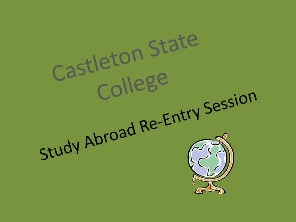 Study Abroad Re-Entry Session Castleton State College