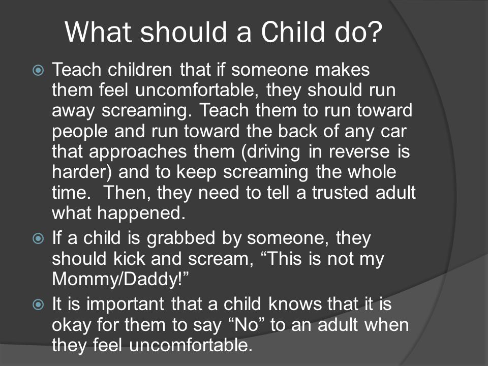 What should a Child do.