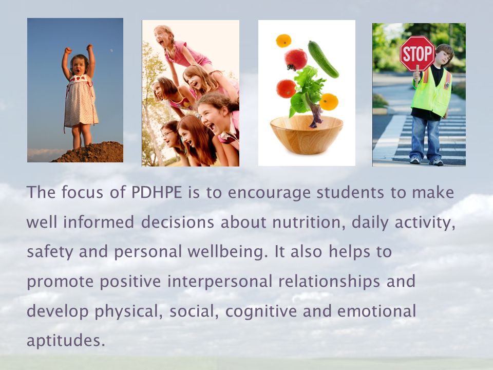 The focus of PDHPE is to encourage students to make well informed decisions about nutrition, daily activity, safety and personal wellbeing.