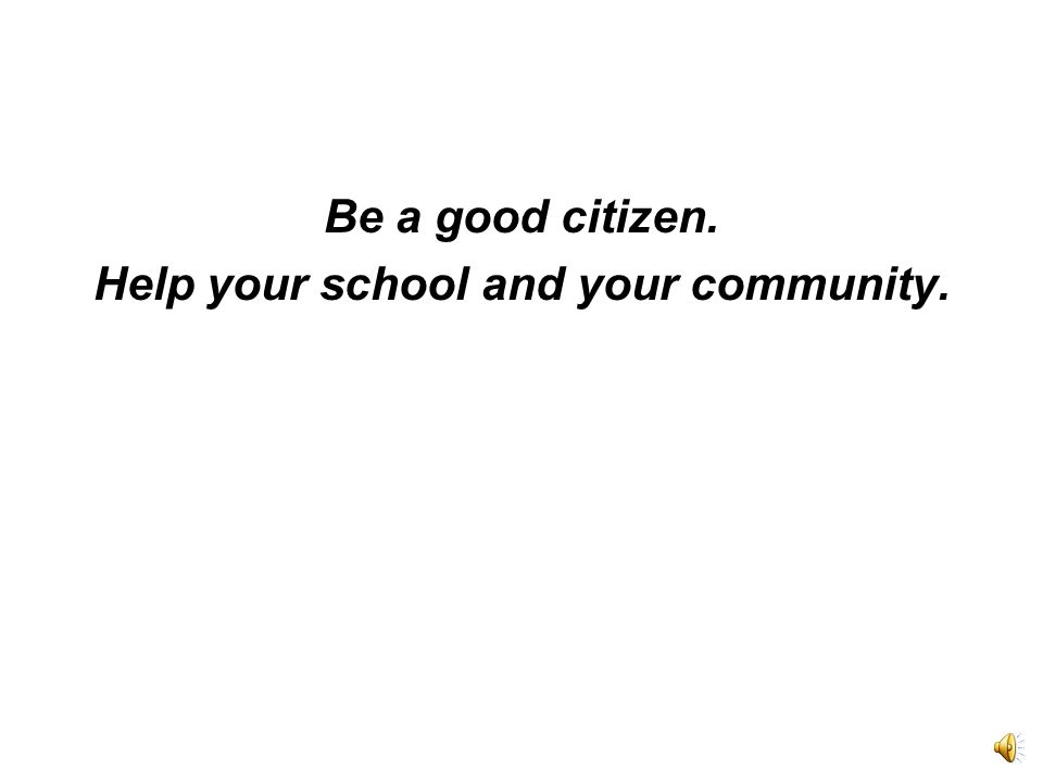Civic Duty is good citizenship. It means helping your town live and work together.