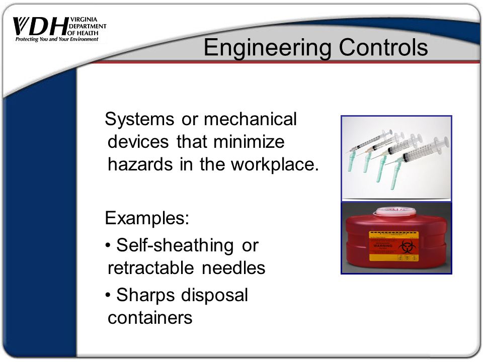 Engineering Controls Systems or mechanical devices that minimize hazards in the workplace.