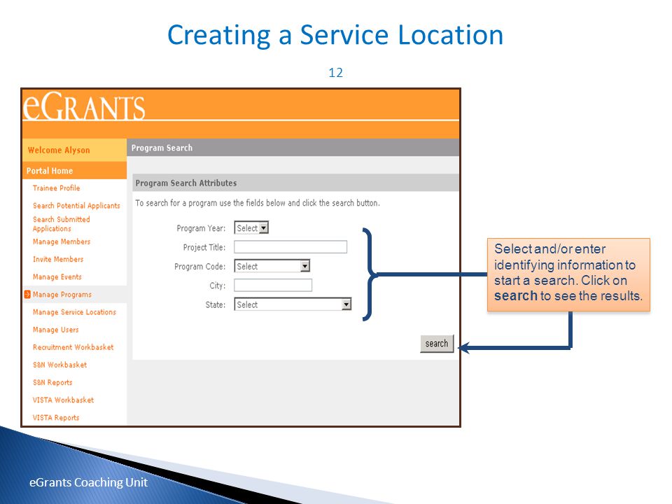 12 Creating a Service Location Select and/or enter identifying information to start a search.