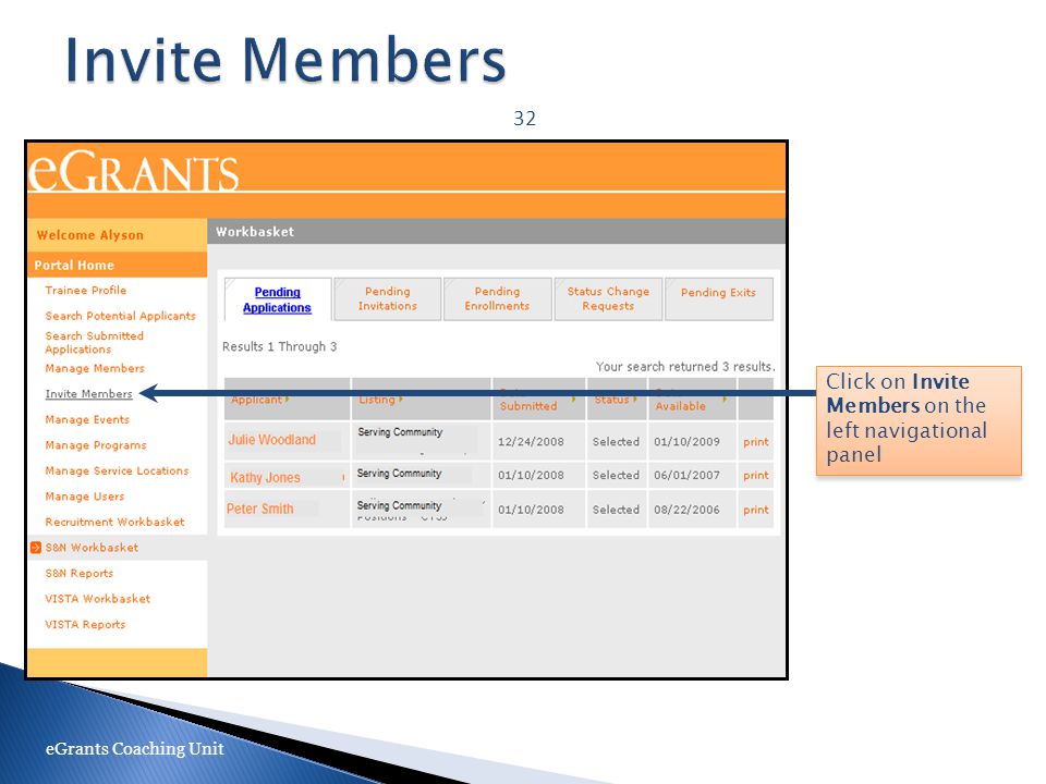 32 eGrants Coaching Unit Click on Invite Members on the left navigational panel