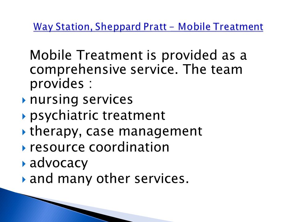 Mobile Treatment is provided as a comprehensive service.