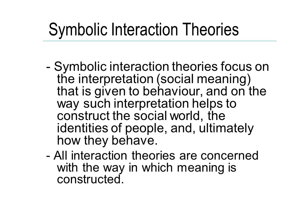 Symbolic Interactionism Essay