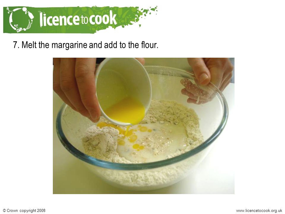 Crown copyright Melt the margarine and add to the flour.