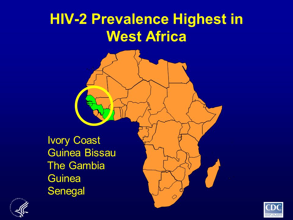 Ivory Coast Guinea Bissau The Gambia Guinea Senegal HIV-2 Prevalence Highest in West Africa
