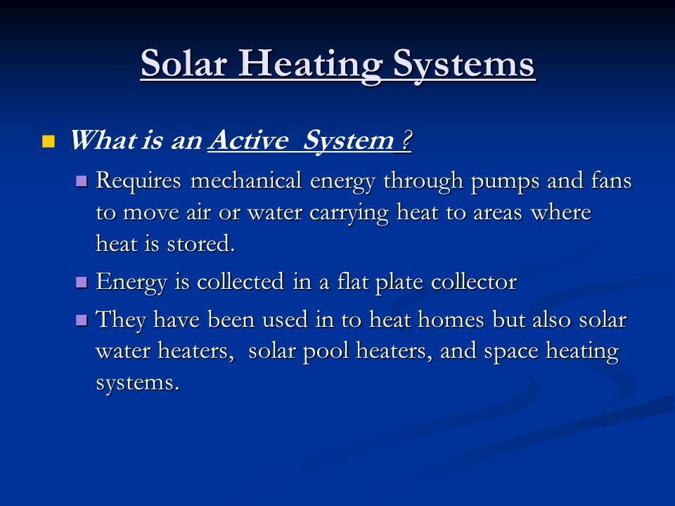 Solar Heating Systems . What is an Active System .