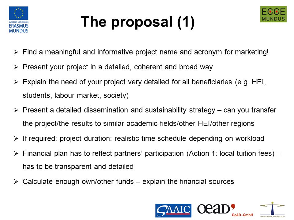 The proposal (1)  Find a meaningful and informative project name and acronym for marketing.