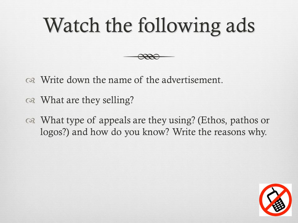 Watch the following ads  Write down the name of the advertisement.