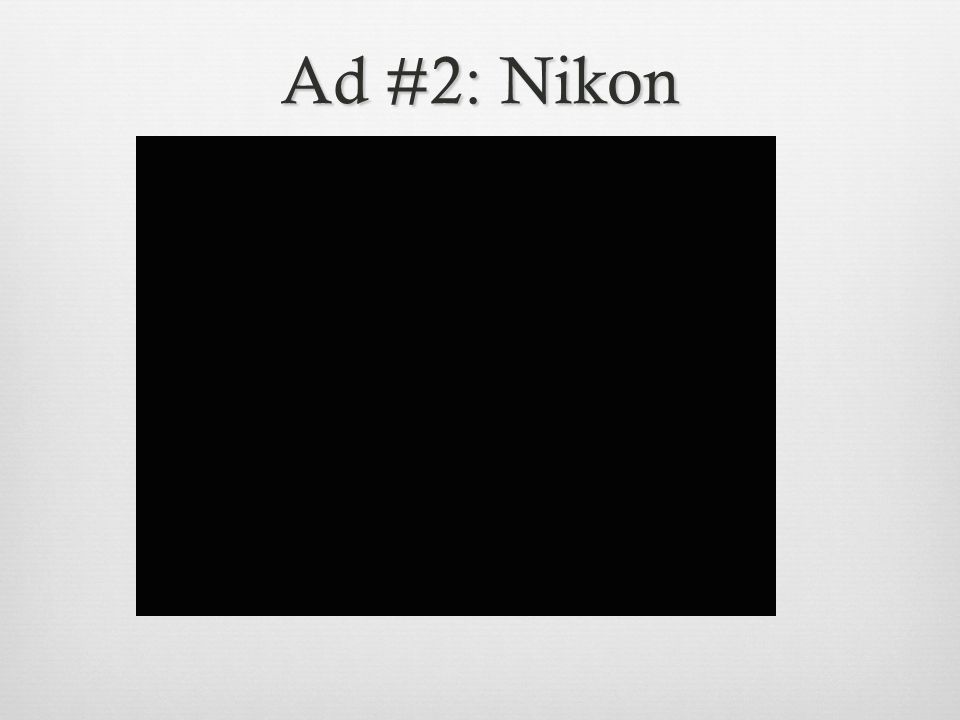 Ad #2: Nikon