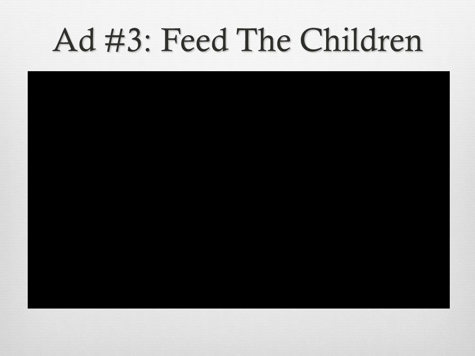 Ad #3: Feed The Children
