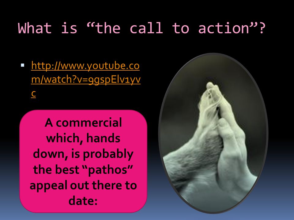 What is the call to action which is implied.