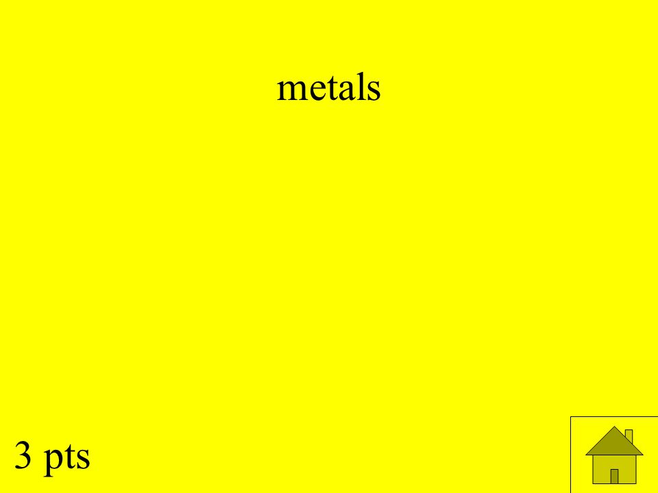 metals 3 pts