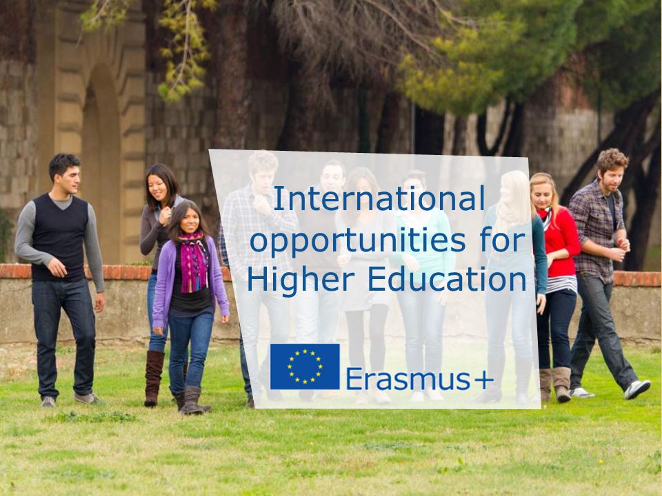 Date: in 12 pts International opportunities for Higher Education