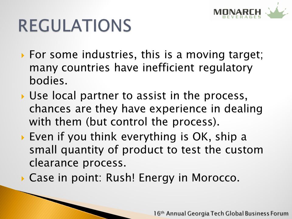  For some industries, this is a moving target; many countries have inefficient regulatory bodies.